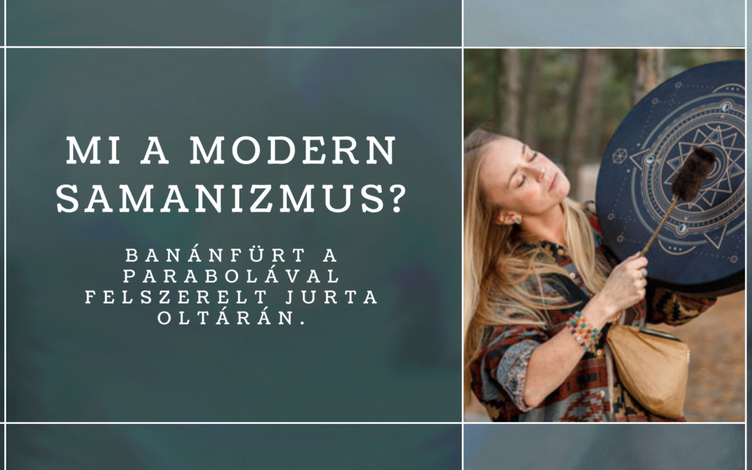 Mi az a samanizmus? 2. rész